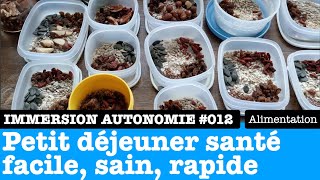 Immersion Autonomie : comment préparer ses petits déjeuners sains pour toute la semaine ?