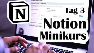 Notion Minikurs – Tag 3 // Content und Projekte organisieren