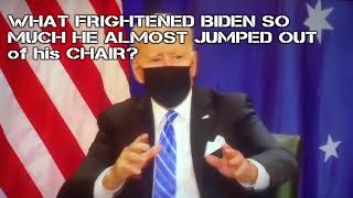 What FRIGHTENED Biden so much he almost flew out if his chair?