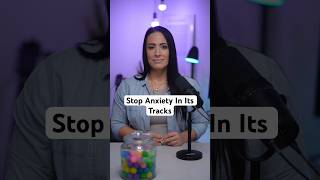 Stop Anxiety In Its Tracks