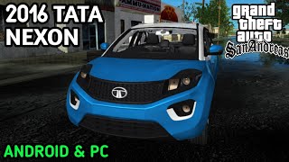 2016 TATA NEXON FOR GTA SAN ANDREAS { ANDROID & PC } FREE DOWNLOAD [ DFF + TXD ]