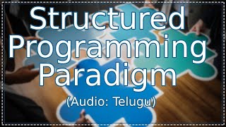 Structured Programming Paradigm in Telugu | Programming Paradigm in Telugu