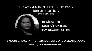 Religion + Numbers: Dr Kiana Cox, Pew Research Center