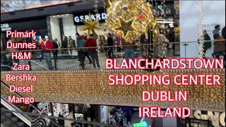 CHRISTMAS HOT SALES AT BLANCHARDSTOWN SHOPPING CENTRE | LIVING IN IRELAND 🇮🇪