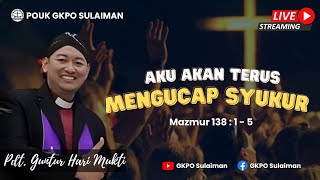 Ibadah Live Streaming | Tutup Tahun 2022 | Sabtu, 31 Desember 2022 | POUK GKPO Sulaiman |