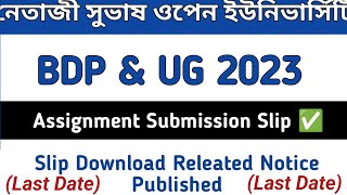 NSOU BDP & UG Assignment Submission Slip Download Last Date  Releated Notice 2023 @syedjsmfamily