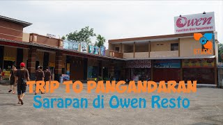 Trip to Pangandaran - Sarapan Di Owen Resto Pangandaran