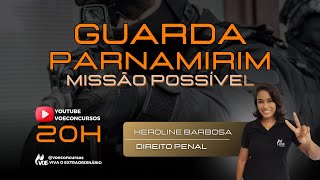 Concursos Guarda Parnamirim: Aulão de Penal e Processo Penal