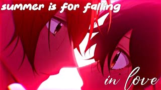 summer is for falling in love {AMV} (Sasaki to Miyano) |ep 11 & 12|