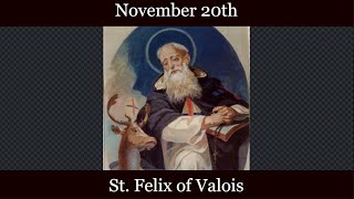 Wed Nov 20 2024 - St. Felix of Valois