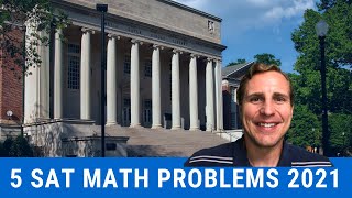 5 SAT Math Practice Problems Solved, Full Solutions, 2021 SAT Exam