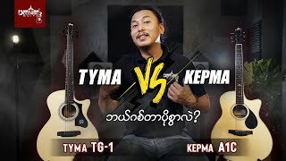 "Tyma" TG - 1  Vs "Kepma" A1C