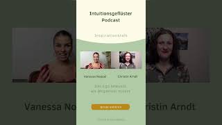 Inspirationstalk mit Vanessa Noppel - Das Ego bewusst als Wegweiser nutzen