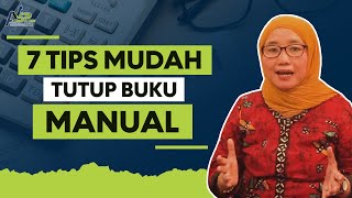 7 Tips Mudah Tutup Buku Manual