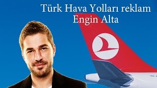 Türk Hava Yolları reklam - Engin Altan - diriliş ertuğrul - اعلان  بصوت انجن  التن