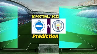 Brighton vs Man City ● PREMIER LEAGUE - Falmer Stadium | eFootball 2022 Prediction Gameplay