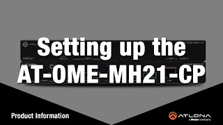 Setting up the AT-OME-MH21-CP