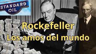 La Sombra de los Rockefeller Arquitectos del Poder Global Parte 1