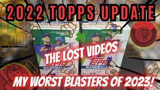 2022 Topps Update Blaster Box Rip💩🍀🥂My Worst Blasters Of 2023 💩🤣 The Lost Videos 🍀🍀 Recorded 9-24-23