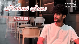 Kahani Suno _ Kaifi Khalil _ Live Performance