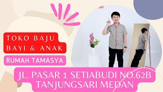 Terlengkap, Jual Baju Anak di Medan, Toko Baju Anak di Medan, Rumah Tamasya