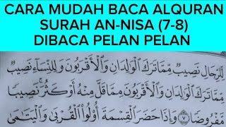 BELAJAR TARTIL QUR'AN SURAH ANNISA DIBACA PELAN PELAN