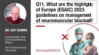 Q11. What are the highlights of Europe ESAIC 2023 guidelines on management of neuromuscular blockade