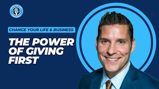 Episode 1: The Power of Giving First