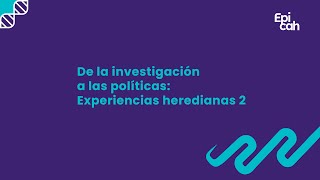 Bloque "De la investigación a las políticas: Experiencias heredianas 2"