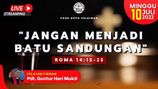 Ibadah Live Streaming | Minggu 10 Juli 2022 | Sakramen Perjamuan Kudus Tengah Tahun 2022 |