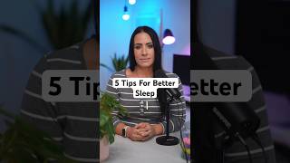 5 Tips For Better Sleep