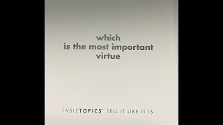 Table Talk: The Most Important Virtue