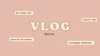 VLOG EM TEMPO REAL | MARMITAS DA SEMANA PARA BEBÊ | DÉBORA NA COZINHA