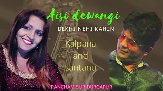 Aisi Deewangi Dekhi Nahi Kahi ||Alka Yagnik,Binod Rathod||Live singing Santanu And Kalpana