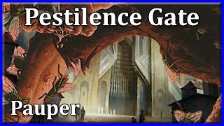 Pauper MtG: Pestilence Gate | Could this be the best way to beat gates?