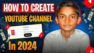 How to Create a YouTube channel | Youtube Channel Banane Ka Sahi Tarika | How to create yt channel ?