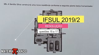 RESOLUÇÃO IFSUL 2019/2: questões 15 a 17