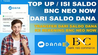 Cara Top Up Isi Saldo BNC NEO NOW dari Dana | Transfer Dari Aplikasi Dana ke Rekening BNC Neo Now