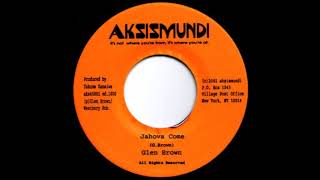 ReGGae Music 888 - Glen Brown - Jahova Come [Aksismundi]