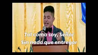 Tal Como Soy- Letra /Gerberth Caal Garcia