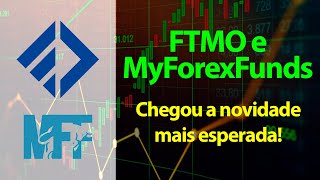 FTMO e MFF - Chegou a novidade mais esperada