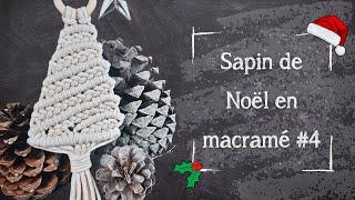 Jour 22 - Tutoriel Macramé - Sapin de Noël #4 — Débutant