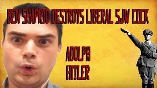 Ben Shapiro DESTROYS SJW Liberal Cuck Adolph Hitler!!