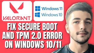 How To Fix Valorant Secure Boot & TPM 2.0 Error Windows 10/11 (Easy Tutorial)