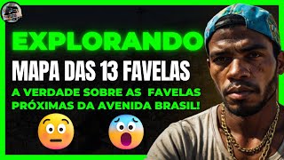 AS 13 FAVELAS PRÓXIMA DA AVENIDA BRASIL NO RIO DE JANEIRO!