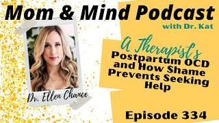 #334: A Therapist's Postpartum OCD and How Shame Prevents Seeking Help