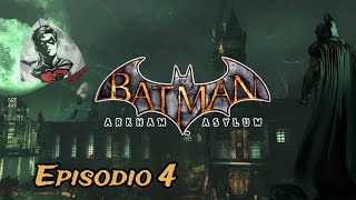 Batman Arkham Asylum Ep. 4 - Verso il finale con la stupenda bossfight del Joker