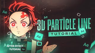 3D Particle lines | After Effects AMV Tutorial