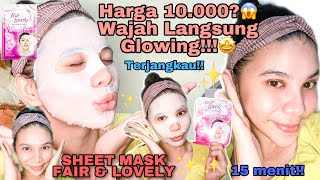 REVIEW SHEET MASK FAIR & LOVELY VITA GLOW | MASKER SERUM 15 MENIT LANGSUNG GLOWING😱✨🤩