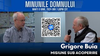 Minunile Domnului - Grigore Buia - Misiune sub acoperire